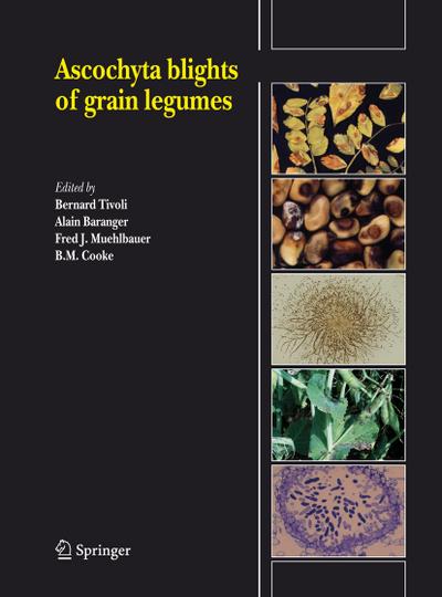 Ascochyta blights of grain legumes - Bernard Tivoli