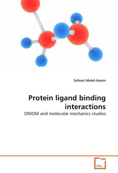 Protein ligand binding interactions - Safwat Abdel-Azeim