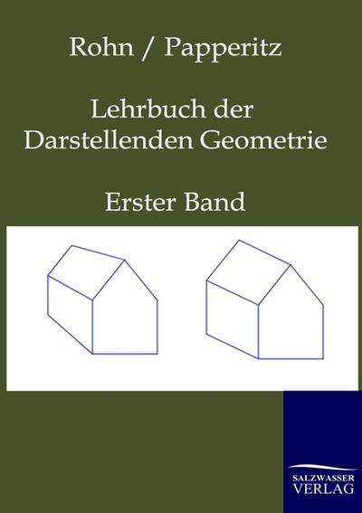 Lehrbuch der Darstellenden Geometrie - Karl Rohn