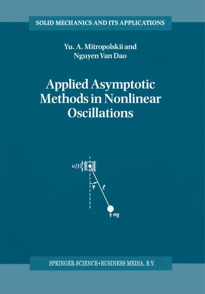 Applied Asymptotic Methods in Nonlinear Oscillations - Nguyen Van Dao