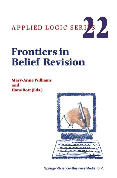 Frontiers in Belief Revision - Hans Rott