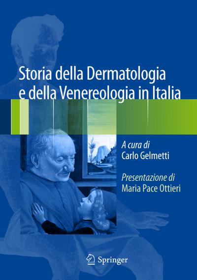 Storia della Dermatologia e della Venereologia in Italia - Carlo Gelmetti