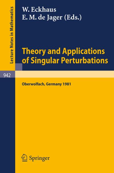 Theory and Applications of Singular Perturbations - E. M. De Jager
