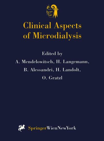 Clinical Aspects of Microdialysis - Aminadav Mendelowitsch