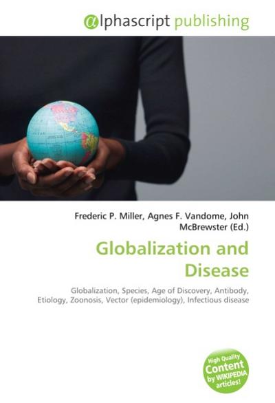 Globalization and Disease - Frederic P Miller