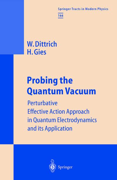 Probing the Quantum Vacuum - Holger Gies