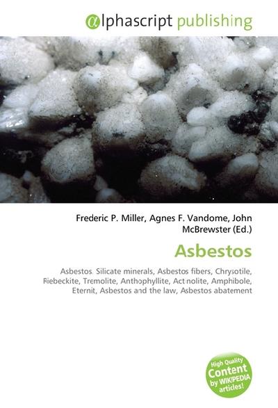 Asbestos - Frederic P. Miller