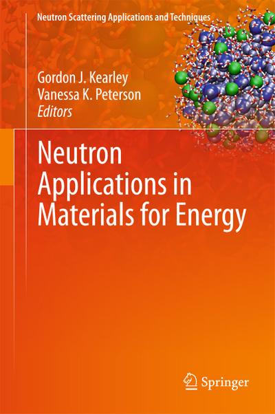 Neutron Applications in Materials for Energy - Vanessa K. Peterson