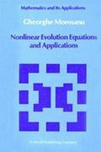 Nonlinear Evolution Equations and Applications - Gheorghe Morosanu