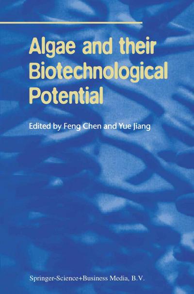 Algae and their Biotechnological Potential - Yue Jiang