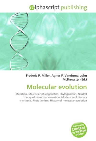 Molecular evolution - Frederic P Miller