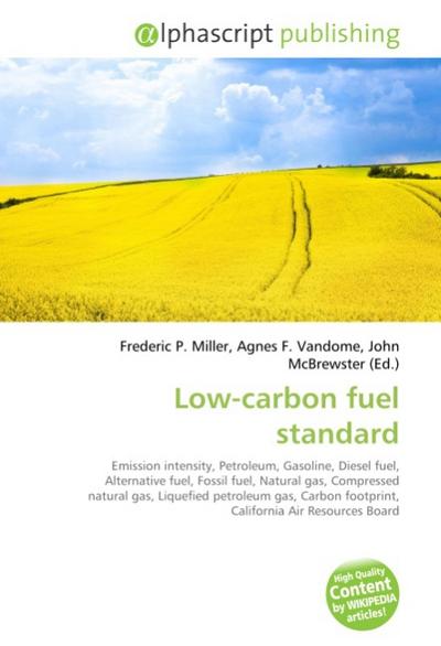 Low-carbon fuel standard - Frederic P Miller