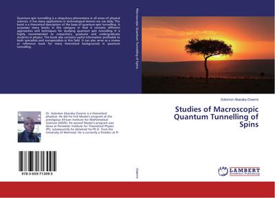 Studies of Macroscopic Quantum Tunnelling of Spins - Solomon Akaraka Owerre