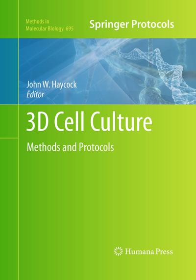 3D Cell Culture - John W. Haycock