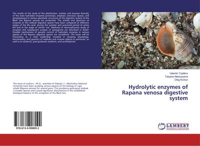 Hydrolytic enzymes of Rapana venosa digestive system - Valentin Toptikov