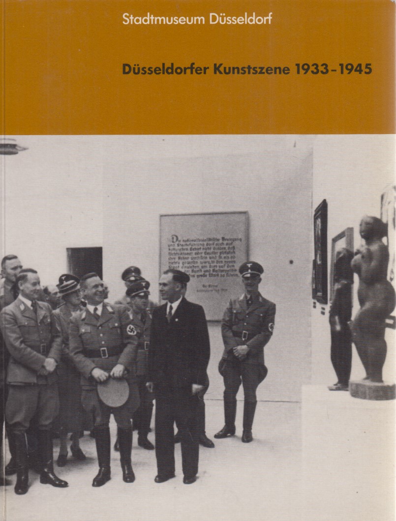Düsseldorfer Kunstszene 1933 bis 1945. - Alberg, Werner