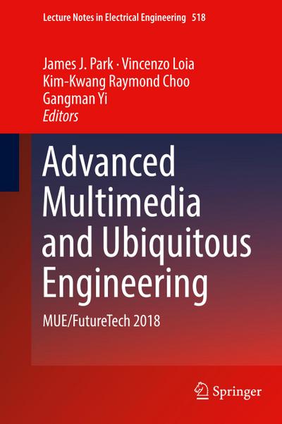 Advanced Multimedia and Ubiquitous Engineering - James J. Park