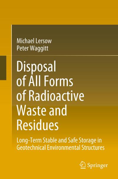 Disposal of All Forms of Radioactive Waste and Residues - Peter Waggitt