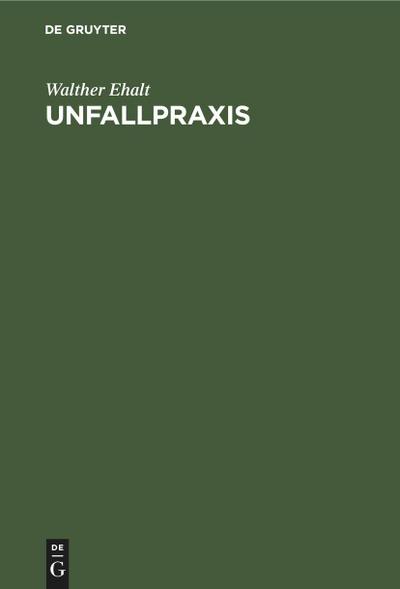 Unfallpraxis - Walther Ehalt