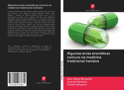 Algumas ervas aromáticas comuns na medicina tradicional iraniana - Amir Abbas Minaeifar