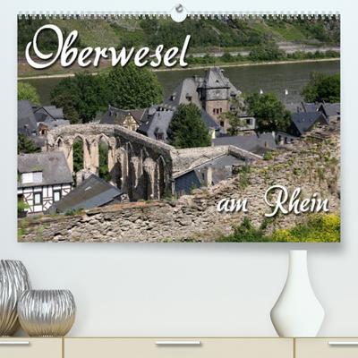 Oberwesel am Rhein (Premium, hochwertiger DIN A2 Wandkalender 2023, Kunstdruck in Hochglanz) - Martina Berg