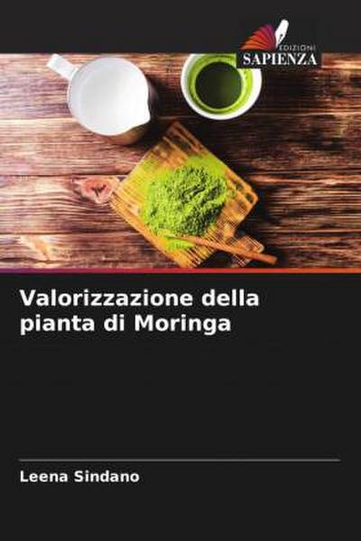 Valorizzazione della pianta di Moringa - Leena Sindano