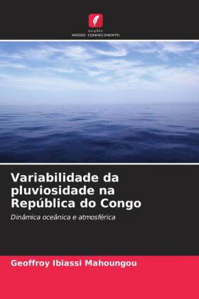 Variabilidade da pluviosidade na República do Congo - Geoffroy Ibiassi Mahoungou