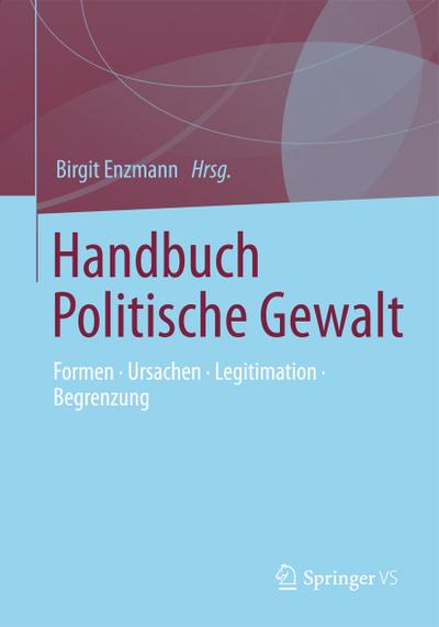 Handbuch Politische Gewalt - Birgit Enzmann