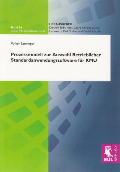 Prozessmodell zur Auswahl Betrieblicher Standardanwendungssoftware für KMU - Volker Lanninger