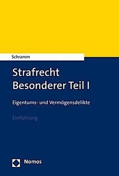 Strafrecht Besonderer Teil I - Edward Schramm