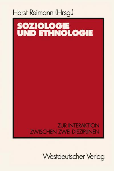 Soziologie und Ethnologie - Horst Reimann