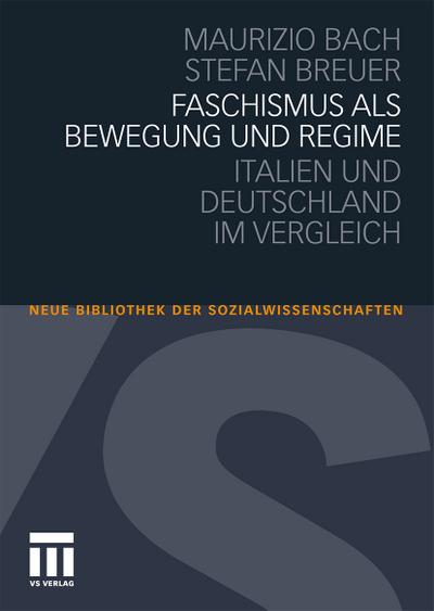 Faschismus als Bewegung und Regime - Stefan Breuer