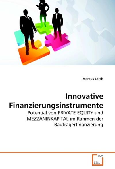 Innovative Finanzierungsinstrumente - Markus Larch