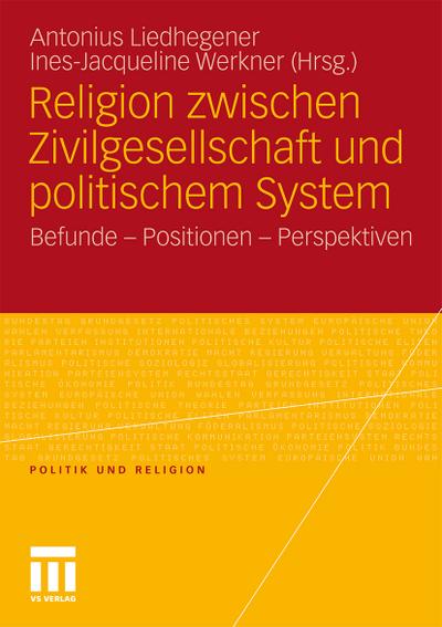 Religion zwischen Zivilgesellschaft und politischem System - Ines-Jacqueline Werkner
