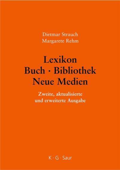 Lexikon Buch - Bibliothek - Neue Medien - Margarete Rehm