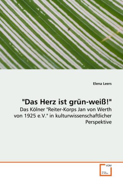 Das Herz ist grün-weiß! - Elena Leers