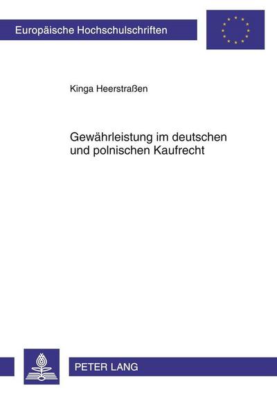 Gewährleistung im deutschen und polnischen Kaufrecht - Kinga Heerstraßen
