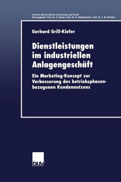 Dienstleistungen im industriellen Anlagengeschäft - Gerhard Grill-Kiefer