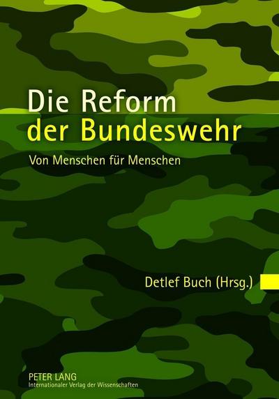 Die Reform der Bundeswehr - Detlef Buch