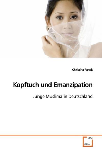 Kopftuch und Emanzipation - Christina Panek