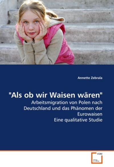 Als ob wir Waisen wären - Annette Zebrala