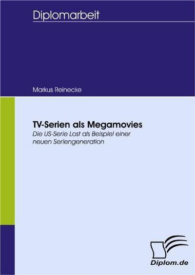 TV-Serien als Megamovies - Markus Reinecke