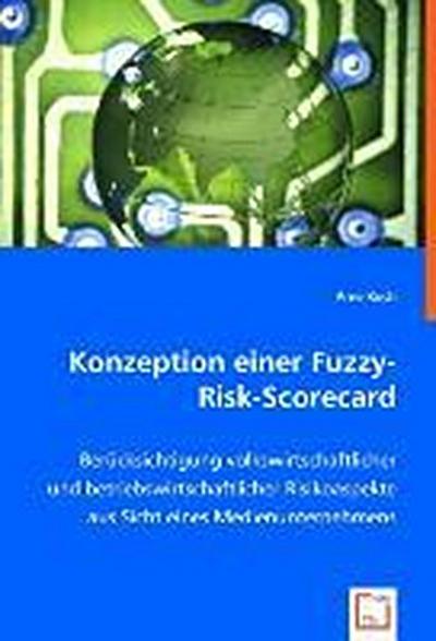 Konzeption einer Fuzzy-Risk-Scorecard - Arne Koch