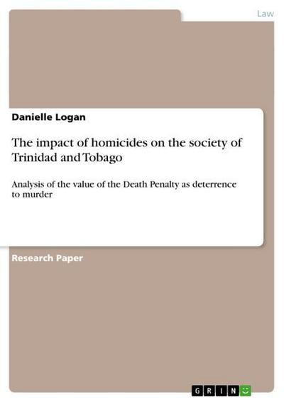 The impact of homicides on the society of Trinidad and Tobago - Danielle Logan