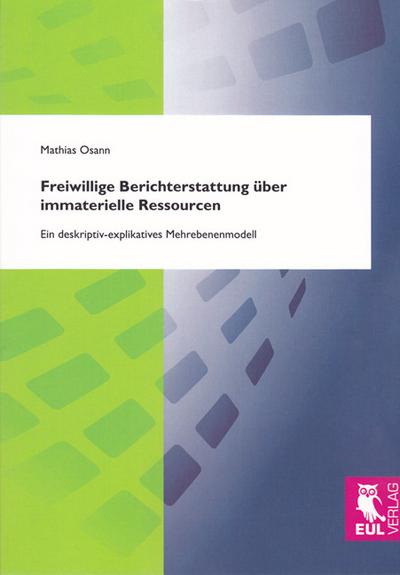 Freiwillige Berichterstattung über immaterielle Ressourcen - Mathias Osann