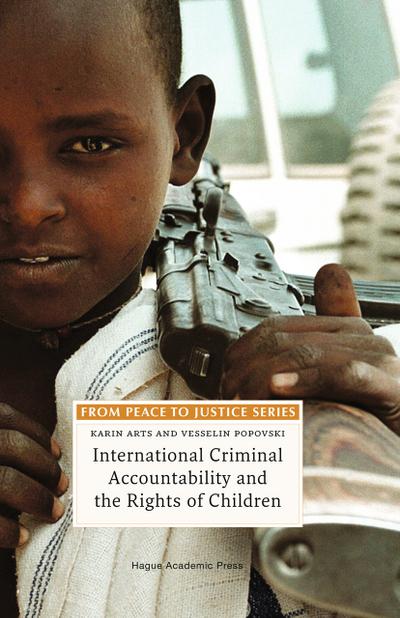 International Criminal Accountability and the Rights of Children - Vesselin Popovski