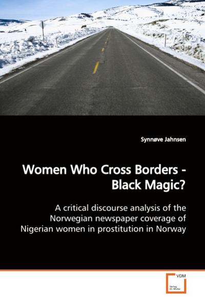 Women Who Cross Borders - Black Magic? - Synnøve Jahnsen