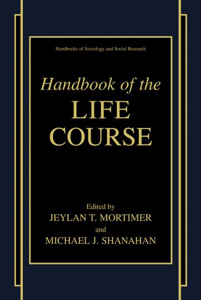 Handbook of the Life Course - Michael J. Shanahan