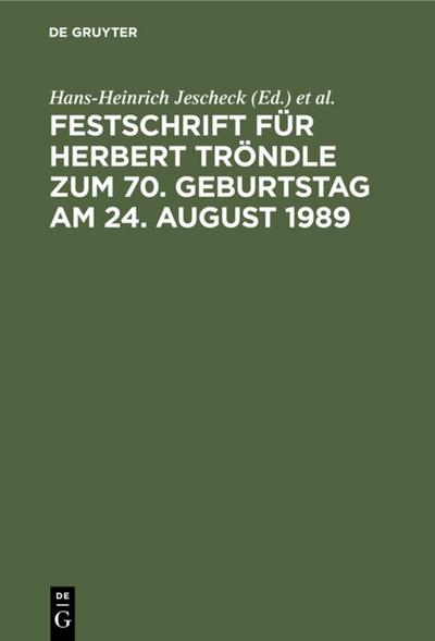 Festschrift für Herbert Tröndle zum 70. Geburtstag am 24. August 1989 - Theo Vogler