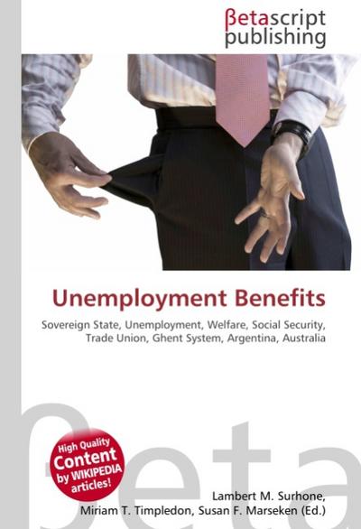 Unemployment Benefits - Lambert M Surhone